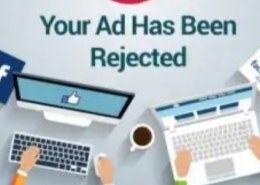 What are some of the reasons as to why your ads could have been rejected?