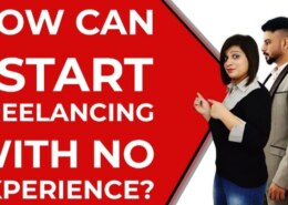 How do I start freelancing with no experience?